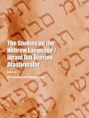 cover image of The Studies on the Hebrew Language / İbrani Dili Üzerine Araştırmalar